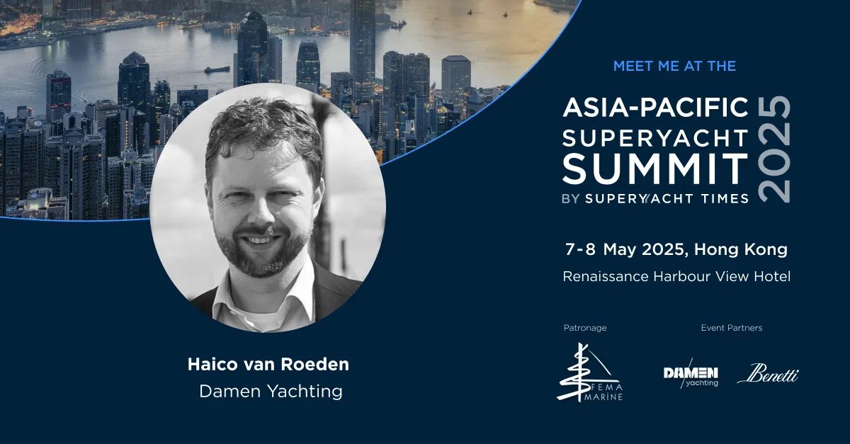 Damen Yachting’s Haico van Roeden will join a panel during the Asia-Pacific Superyacht Summit