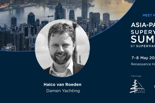 Damen Yachting’s Haico van Roeden will join a panel during the Asia-Pacific Superyacht Summit